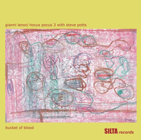 GIANNI LENOCI - Gianni Lenoci Hocus Pocus 3 + Steve Potts : Bucket Of Blood cover 