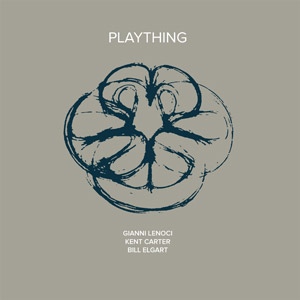 GIANNI LENOCI - Gianni Lenoci,  Kent Carter, Bill Elgart ‎: Plaything cover 