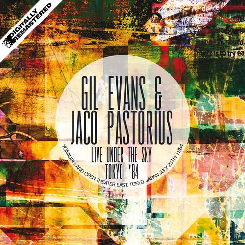 GIL EVANS - Gil Evans & Jaco Pastorius : Live Under the Sky Tokyo '84 cover 
