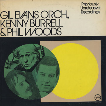 GIL EVANS - Previously Unreleased Recordings (with Kenny Burrell & Phil Woods) cover 