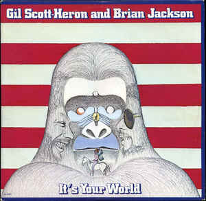 GIL SCOTT-HERON - Gil Scott-Heron And Brian Jackson : It's Your World cover 