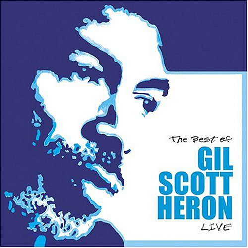 GIL SCOTT-HERON - The Best Of Gil Scott-Heron Live (aka Save the Children aka Tour De Force) cover 