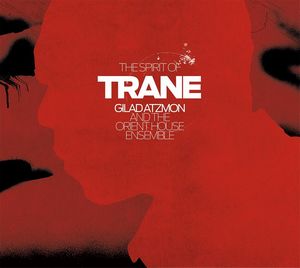 GILAD ATZMON - Spirit Of Trane cover 