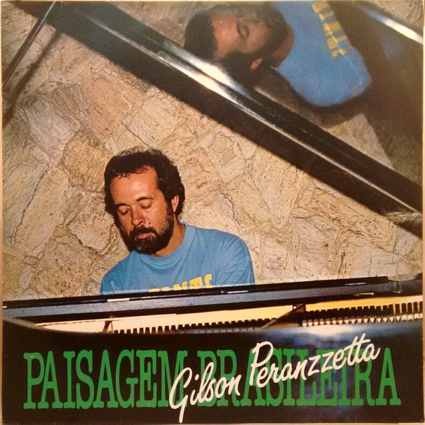 GILSON PERANZZETTA - Paisagem Brasileira cover 