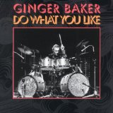 GINGER BAKER - Do What You Like cover 