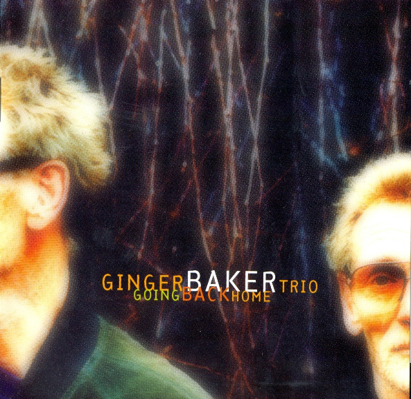 GINGER BAKER - Ginger Baker Trio &amp;#8206;: Going Back Home cover 
