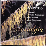 GIOVANNI MAZZARINO - Jazz in Trio feat. Steve Swallow Adam Nussbaum – Nostalgia cover 