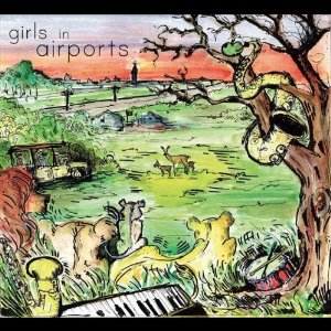 GIRLS IN AIRPORTS - Girls in Airports cover 