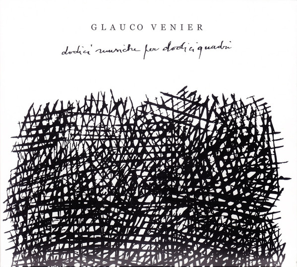 GLAUCO VENIER - Dodici Musiche Per Dodici Quadri cover 