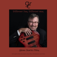 GLENN CHARLES RILEY - Different Day, Different Way cover 