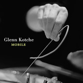 GLENN KOTCHE - Mobile cover 