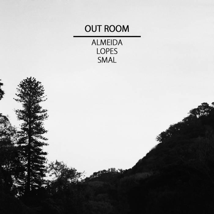 GONÇALO ALMEIDA - Almeida/ Lopes / Smal : Out Room cover 
