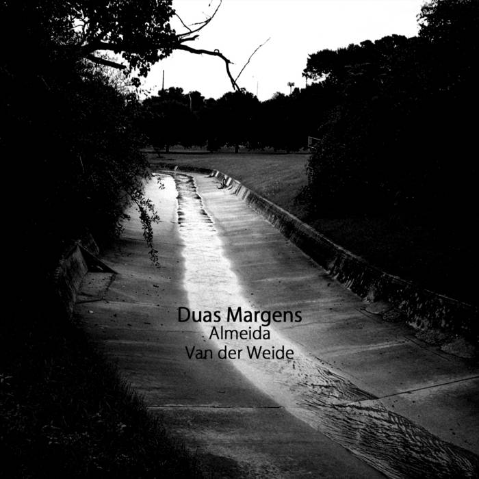 GONÇALO ALMEIDA - Gonçalo Almeida, Raoul van der Weide : Duas Margens, Live at Pletterij cover 