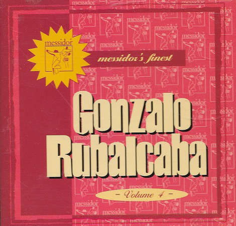 GONZALO RUBALCABA - Messidor's Finest Volume 4 cover 