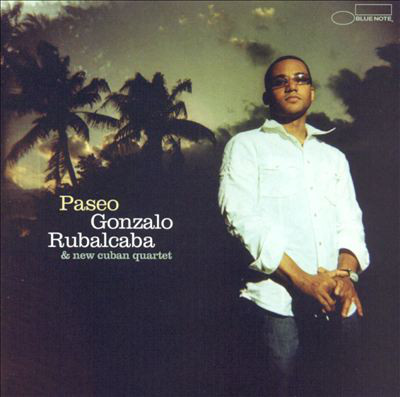 GONZALO RUBALCABA - Gonzalo Rubalcaba & New Cuban Quartet ‎: Paseo cover 
