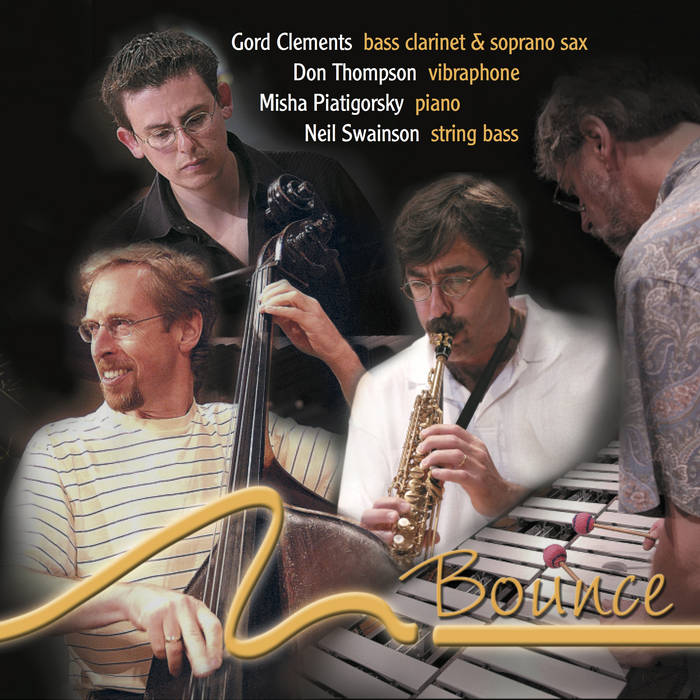 GORD CLEMENTS - Gord Clements, Don Thompson, Misha Piatigorsky, Neil Swainson ‎: Bounce cover 