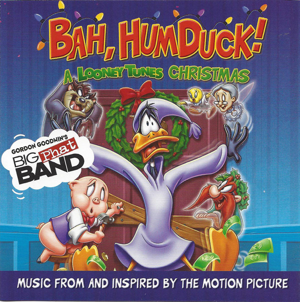 GORDON GOODWIN - Gordon Goodwin's Big Phat Band : Bah, Humduck! A Looney Tunes Christmas cover 