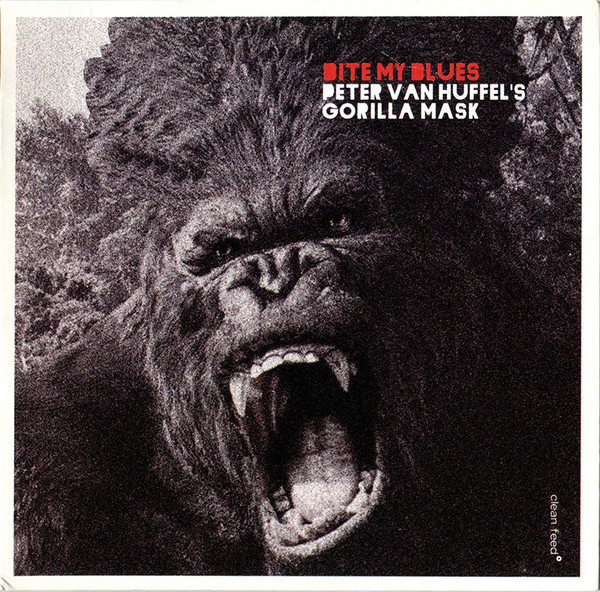 GORILLA MASK - Peter Van Huffel´s Gorilla Mask : Bite My Blues cover 
