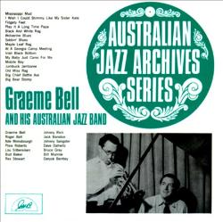 GRAEME BELL - Australian Archive Series: Graeme Bell & His Australian Jazz cover 