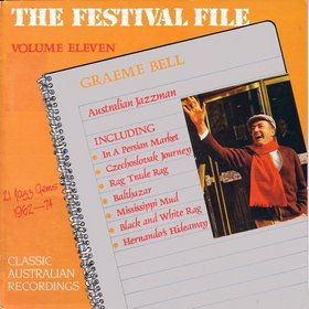 GRAEME BELL - Australian Jazzman: The Festival File Volume Eleven cover 
