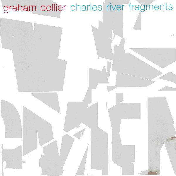 GRAHAM COLLIER - Charles River Fragments cover 