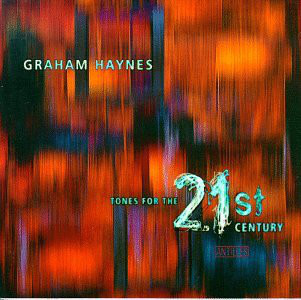 GRAHAM HAYNES - Tones for the 21st Century cover 