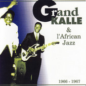 GRAND KALLÉ ET L'AFRICAN JAZZ - Grand Kallé Et L'African Jazz 1966 - 1967 cover 