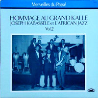 GRAND KALLÉ ET L'AFRICAN JAZZ - Merveilles Du Passé Hommage Au Grand Kalle Vol 2 cover 