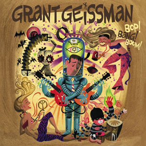 GRANT GEISSMAN - Bop! Bang! Boom! cover 