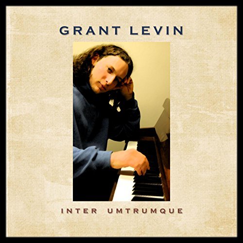 GRANT LEVIN - Inter Umtrumque cover 