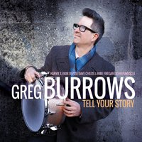 GREG BURROWS - Tell Your Story cover 