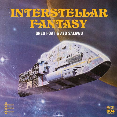 GREG FOAT - Greg Foat & Ayo Salawu : Interstellar Fantasy cover 