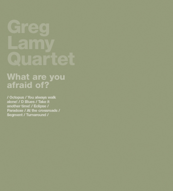 GREG LAMY - What Are You Afraid Of? cover 