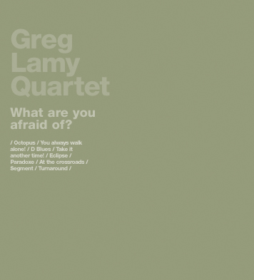 GREG LAMY - What Are You Afraid Of? cover 