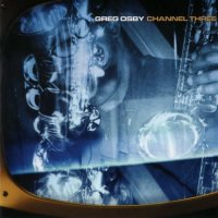 GREG OSBY - Channel Three cover 