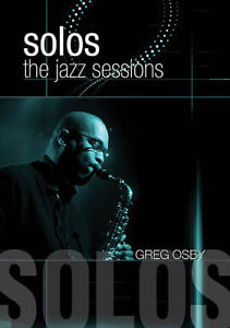 GREG OSBY - Solos - The Jazz Sessions cover 
