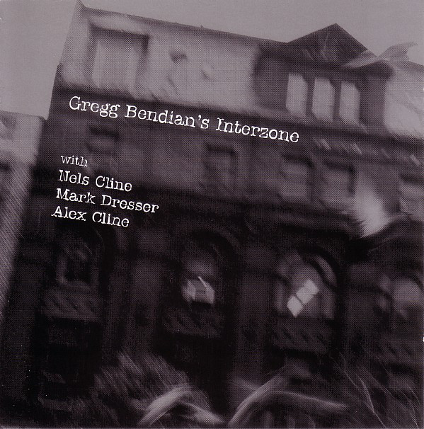 GREGG BENDIAN - Gregg Bendian's Interzone cover 