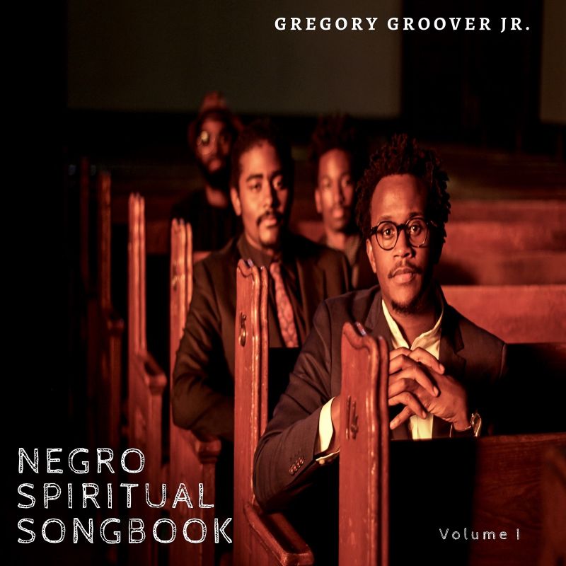 GREGORY GROOVER JR - Negro Spiritual Songbook, Vol. 1 cover 