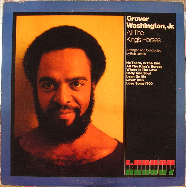 GROVER  WASHINGTON JR - All the King's Horses cover 