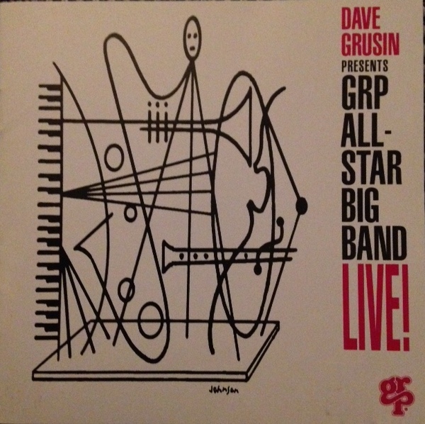 GRP ALL-STAR BIG BAND - Dave Grusin Presents GRP All-Star Big Band Live! cover 
