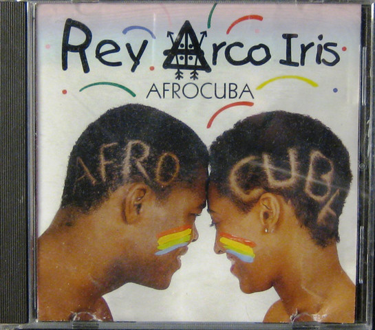 GRUPO AFROCUBA - Rey Arco Iris cover 