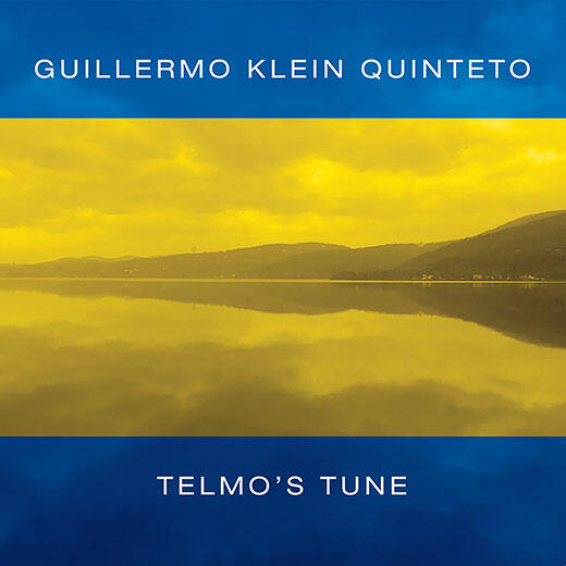 GUILLERMO KLEIN - Guillermo Klein Quinteto : Telmos Tune cover 