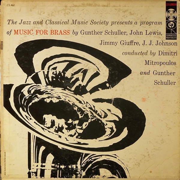 GUNTHER SCHULLER - Gunther Schuller, John Lewis, Jimmy Giuffre, J. J. Johnson, Dimitri Mitropoulos ‎: Music For Brass cover 