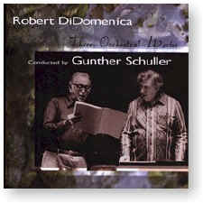 GUNTHER SCHULLER - Robert Di Domenica: Three Orchestral Works cover 