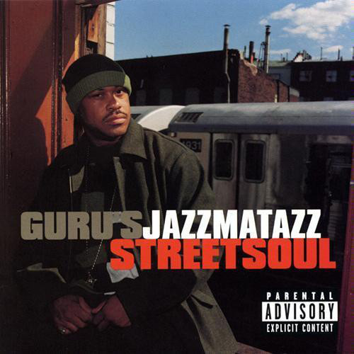 GURU'S JAZZMATAZZ - Guru's Jazzmatazz (Streetsoul) cover 