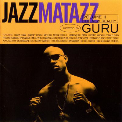 GURU'S JAZZMATAZZ - Jazzmatazz Volume II (The New Reality) cover 
