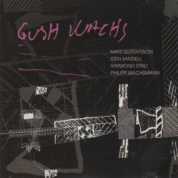 GUSH (GUSTAFSSON / SANDELL / STRID) - Gush Wachs cover 