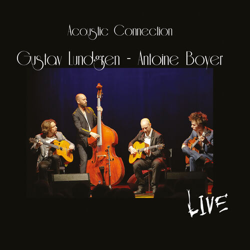 GUSTAV LUNDGREN - Gustav Lundgren / Antoine Boyer : Acoustic Connection Live cover 