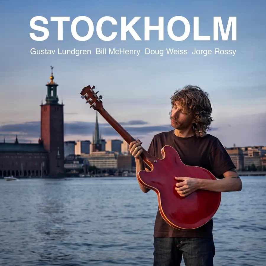 GUSTAV LUNDGREN - Gustav Lundgren ft. Jorge Rossy &amp; Doug Weiss &amp; Bill McHenry : Stockholm cover 