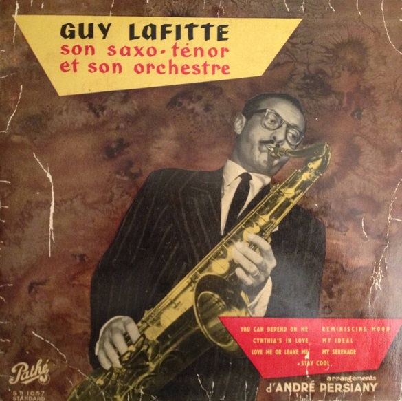 GUY LAFITTE - Guy Lafitte Son Sax Ténor Et Son Orchestre cover 